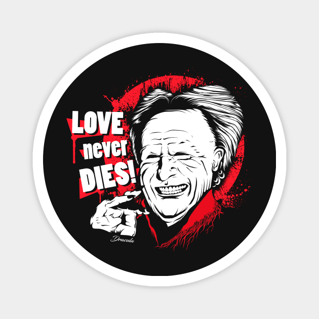 LOVE never DIES! Magnet by MeFO